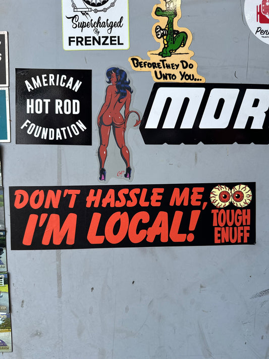 Don’t Hassle Me Bumper Stickers